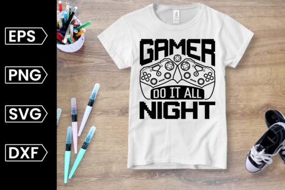Review: Gamer Do It All Night SVG for Embroidery