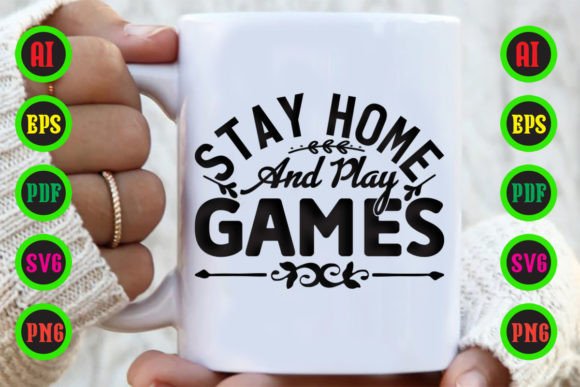 Stay Home Graphics for Modern Crafts